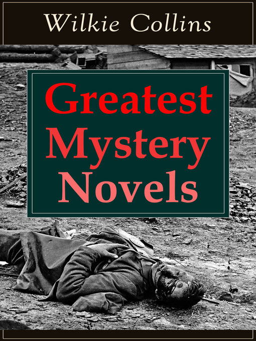 Title details for Greatest Mystery Novels of Wilkie Collins by Wilkie Collins - Wait list